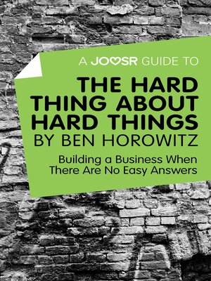 cover image of A Joosr Guide to... the Hard Thing about Hard Things by Ben Horowitz
